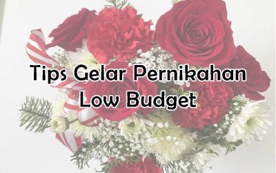 Tips Gelar Pernikahan Low Budget